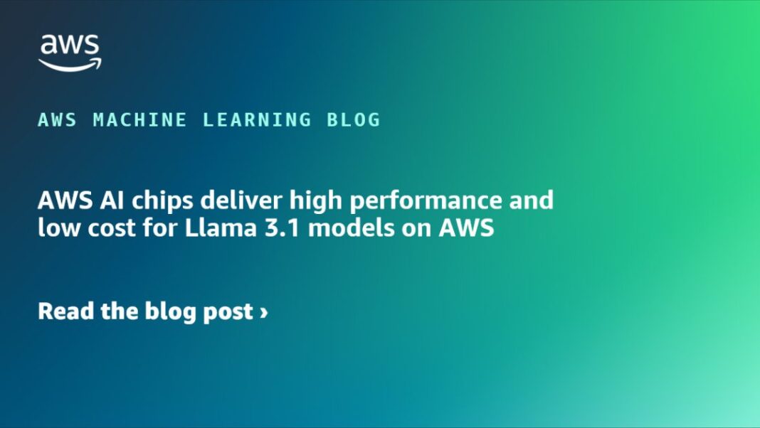 AWS AI chips deliver high performance and low cost for Llama 3.1 models on AWS