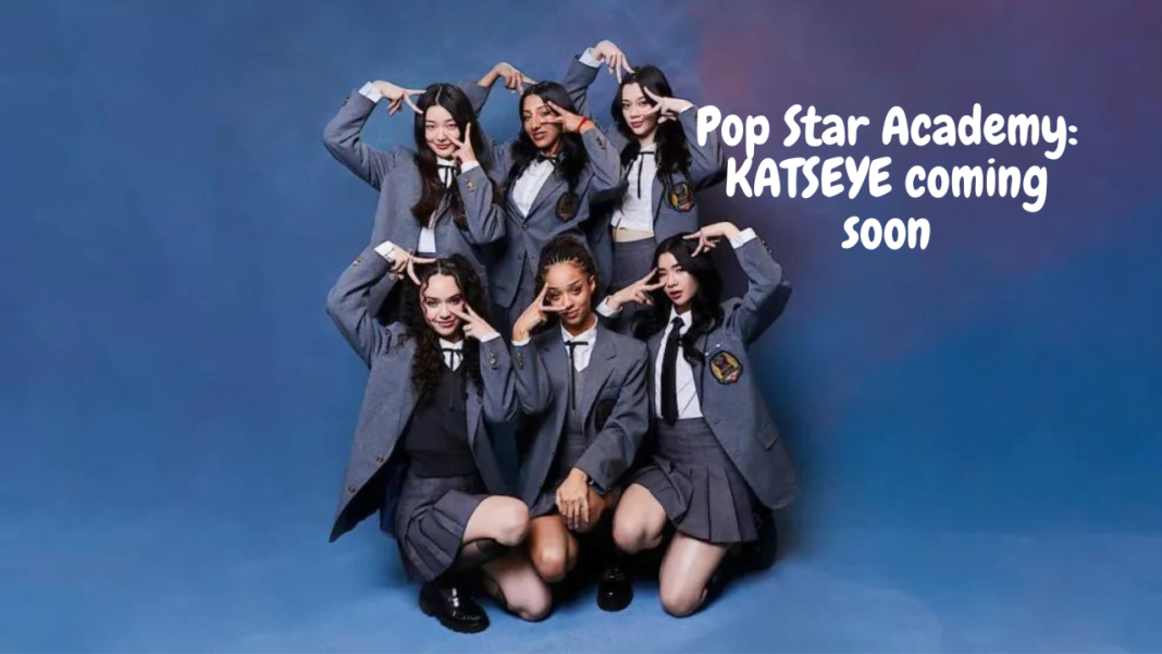 Pop Star Academy: KATSEYE