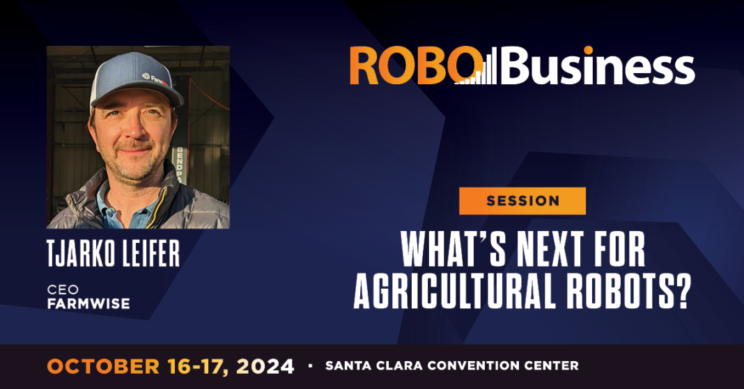 Find out about what's next for agriculture robots at RoboBusiness