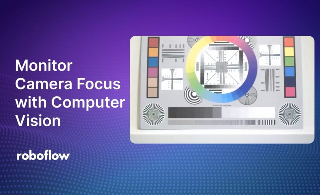 How to Monitor Camera Focus with Computer Vision